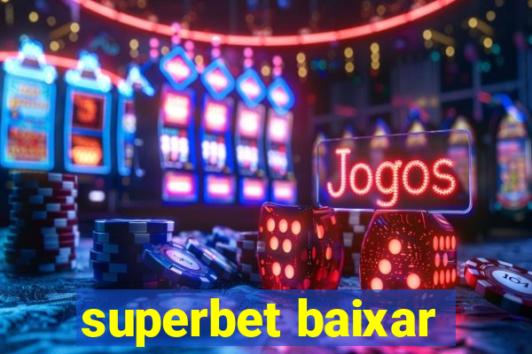 superbet baixar